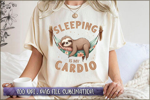 Sleeping is my cardio Sublimation Sublimation Shetara Begum 