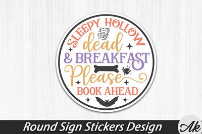 Sleepy hollow dead & breakfast please book ahead Round Sign Stickers Design SVG akazaddesign 