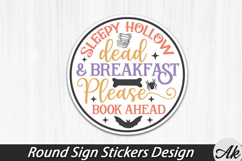 Sleepy hollow dead & breakfast please book ahead Round Sign Stickers Design SVG akazaddesign 