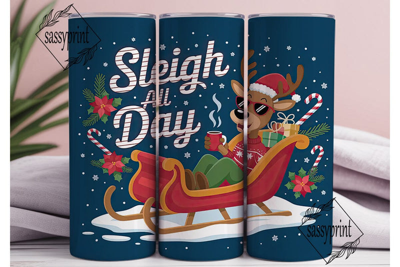 Sleigh All Day 20oz Tumbler Wrap Sublimation sassyprint 