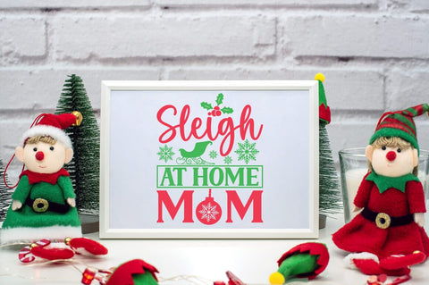 Sleigh at home mom SVG Design SVG Designangry 