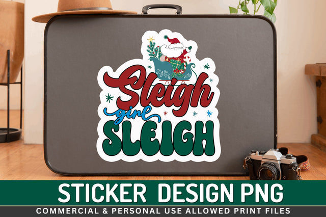 Sleigh girl sleigh Stickers Design Sublimation Regulrcrative 
