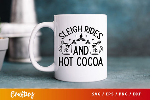 sleigh rides and hot cocoa Svg Design SVG Designangry 