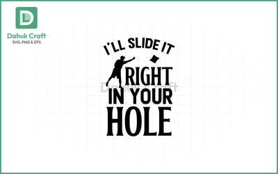 Slide It In SVG – Cornhole Humor Slide It In SVG PNG & EPS V22 SVG dahukdesign 