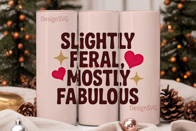 Slightly Feral Tumbler Wrap PNG Sublimation DesignSVG 