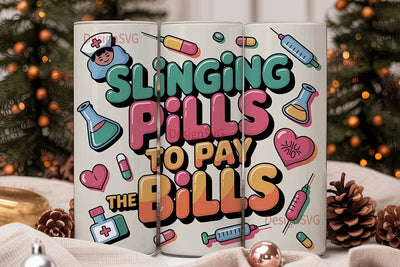 Slinging Pills Tumbler Wrap Sublimation DesignSVG 