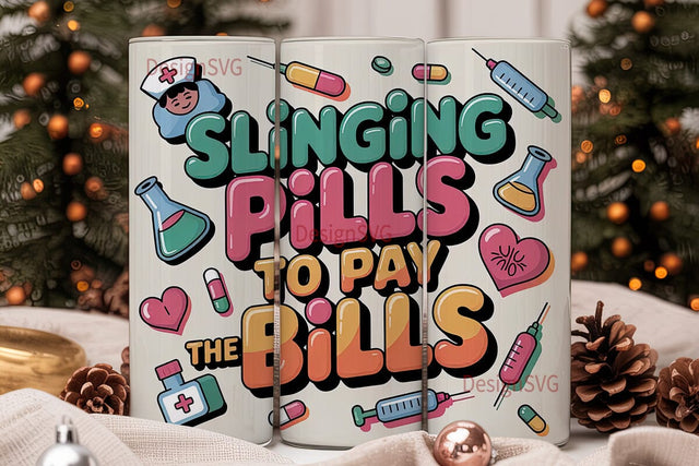 Slinging Pills Tumbler Wrap Sublimation DesignSVG 