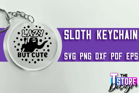Sloth Keychain SVG Design | Lazy Design SVG | SVG File SVG The T Store Design 