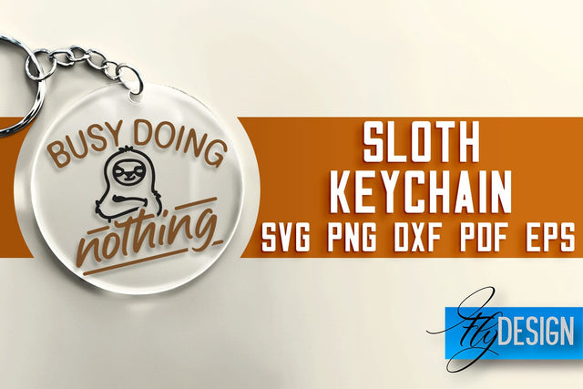 Sloth Keychain SVG Design | Lazy Quotes Design | SVG File SVG Fly Design 