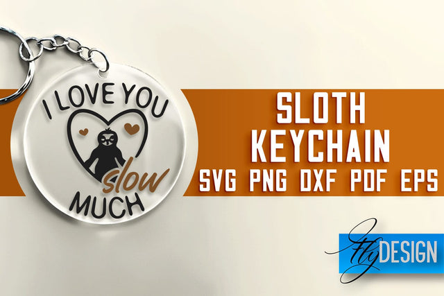 Sloth Keychain SVG Design | Lazy Quotes Design | SVG File SVG Fly Design 