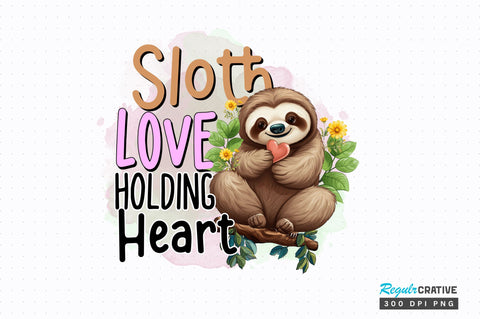 Sloth Love Holding Heart Sublimation Design Sublimation Regulrcrative 