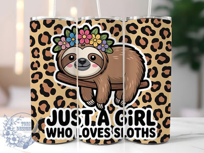 Sloth Lover Girl 20oz Tumbler, Girl Who Loves Sloths Wrap, Funny Sublimation Design, Humor Quote PNG, Cute Animal Tumbler Wrap, 20oz Tumbler Sublimation ToriDesigns 