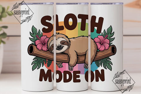 Sloth Mode On 20oz Tumbler Wrap Sublimation sassyprint 