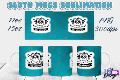 Sloth Mug | Sloth Quotes | 11 oz 15 oz Sublimation | PNG Design | Lazy Design Sublimation The T Store Design 