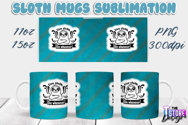 Sloth Mug | Sloth Quotes | 11 oz 15 oz Sublimation | PNG Design | Lazy Design Sublimation The T Store Design 