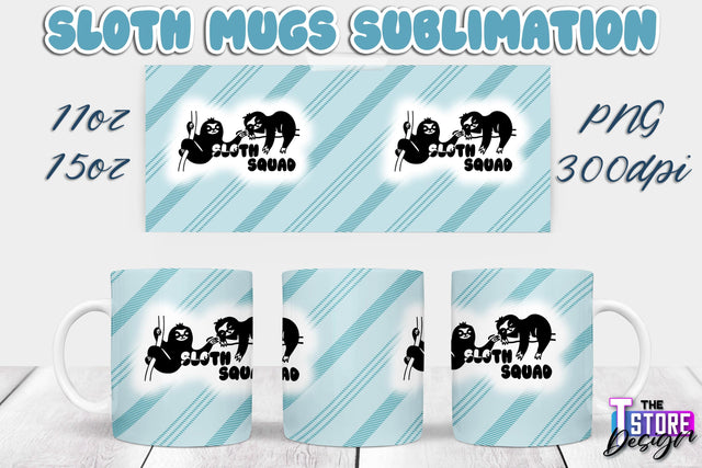 Sloth Mug | Sloth Quotes | 11 oz 15 oz Sublimation | PNG Design | Lazy Design Sublimation The T Store Design 