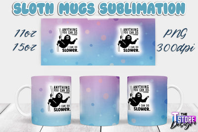 Sloth Mug | Sloth Quotes | 11 oz 15 oz Sublimation | PNG Design | Lazy Design Sublimation The T Store Design 