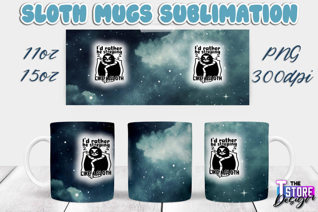 Sloth Mug | Sloth Quotes | 11 oz 15 oz Sublimation | PNG Design | Lazy Design Sublimation The T Store Design 