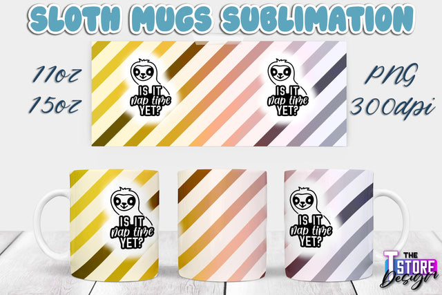 Sloth Mug | Sloth Quotes | 11 oz 15 oz Sublimation | PNG Design | Lazy Design Sublimation The T Store Design 