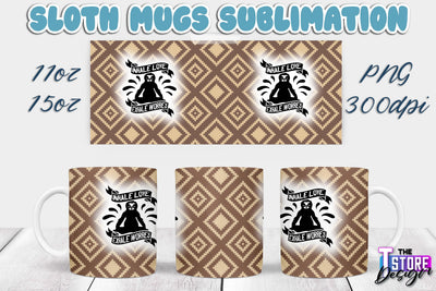 Sloth Mug | Sloth Quotes | 11 oz 15 oz Sublimation | PNG Design | Lazy Design Sublimation The T Store Design 