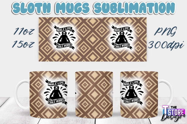 Sloth Mug | Sloth Quotes | 11 oz 15 oz Sublimation | PNG Design | Lazy Design Sublimation The T Store Design 