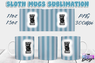 Sloth Mug | Sloth Quotes | 11 oz 15 oz Sublimation | PNG Design | Lazy Design Sublimation The T Store Design 