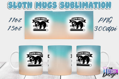 Sloth Mug | Sloth Quotes | 11 oz 15 oz Sublimation | PNG Design | Lazy Design Sublimation The T Store Design 