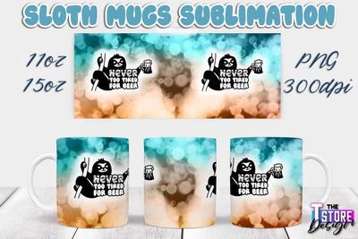 Sloth Mug | Sloth Quotes | 11 oz 15 oz Sublimation | PNG Design | Lazy Design Sublimation The T Store Design 