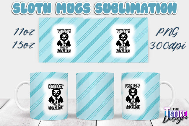 Sloth Mug | Sloth Quotes | 11 oz 15 oz Sublimation | PNG Design | Lazy Design Sublimation The T Store Design 