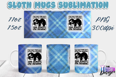 Sloth Mug | Sloth Quotes | 11 oz 15 oz Sublimation | PNG Design | Lazy Design Sublimation The T Store Design 