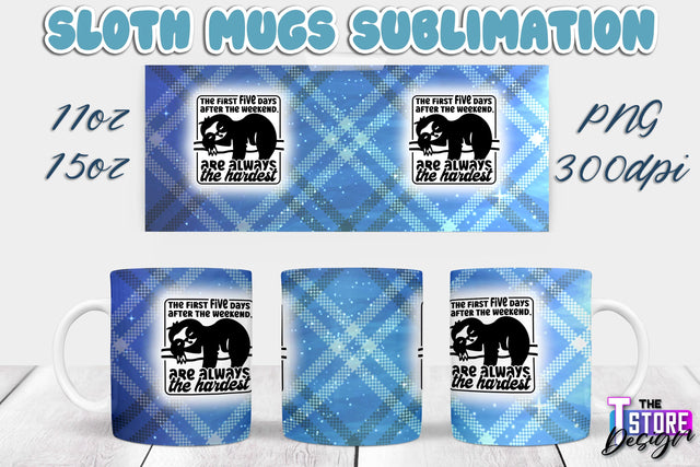 Sloth Mug | Sloth Quotes | 11 oz 15 oz Sublimation | PNG Design | Lazy Design Sublimation The T Store Design 