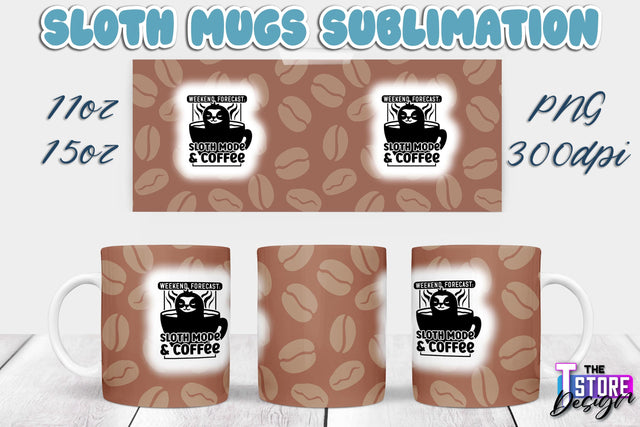 Sloth Mug | Sloth Quotes | 11 oz 15 oz Sublimation | PNG Design | Lazy Design Sublimation The T Store Design 