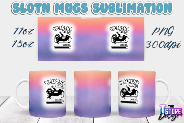Sloth Mug | Sloth Quotes | 11 oz 15 oz Sublimation | PNG Design | Lazy Design Sublimation The T Store Design 