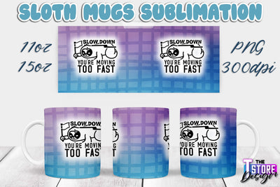 Sloth Mug | Sloth Quotes | 11 oz 15 oz Sublimation | PNG Design | Lazy Design Sublimation The T Store Design 