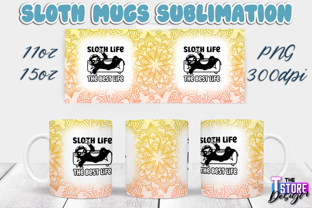 Sloth Mug | Sloth Quotes | 11 oz 15 oz Sublimation | PNG Design | Lazy Design Sublimation The T Store Design 