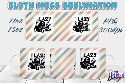Sloth Mug | Sloth Quotes | 11 oz 15 oz Sublimation | PNG Design | Lazy Design Sublimation The T Store Design 