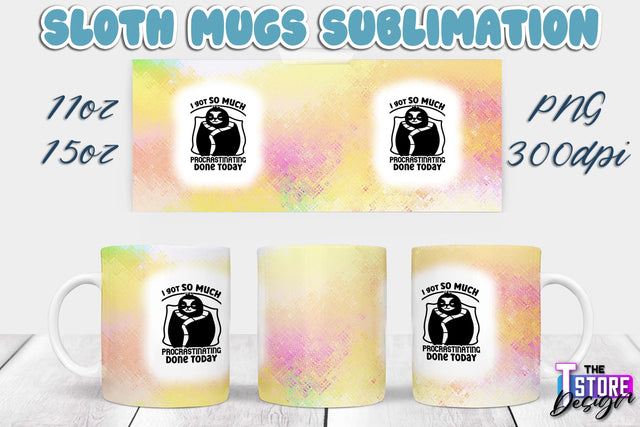 Sloth Mug | Sloth Quotes | 11 oz 15 oz Sublimation | PNG Design | Lazy Design Sublimation The T Store Design 