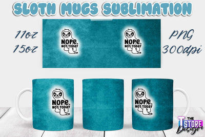 Sloth Mug | Sloth Quotes | 11 oz 15 oz Sublimation | PNG Design | Lazy Design Sublimation The T Store Design 