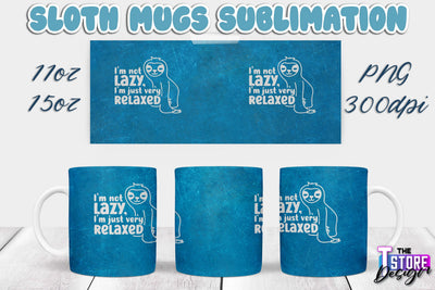 Sloth Mug | Sloth Quotes | 11 oz 15 oz Sublimation | PNG Design | Lazy Design Sublimation The T Store Design 
