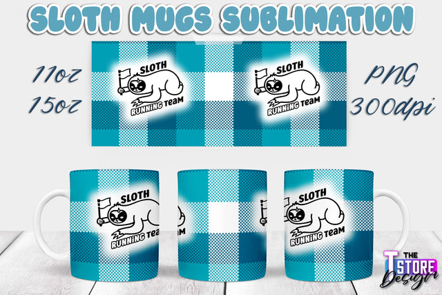 Sloth Mug | Sloth Quotes | 11 oz 15 oz Sublimation | PNG Design | Lazy Design Sublimation The T Store Design 