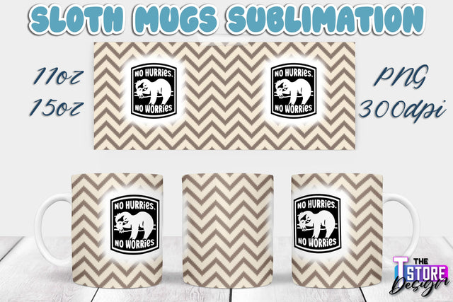 Sloth Mug | Sloth Quotes | 11 oz 15 oz Sublimation | PNG Design | Lazy Design Sublimation The T Store Design 