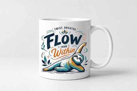 Sloth Quote PNG | Flow From Within Mindfulness Sublimation SVG BillahCrafts 