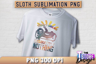 Sloth Quotes Sublimation | PNG Design | Lazy Design v.1 Sublimation The T Store Design 