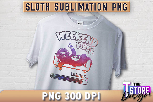 Sloth Quotes Sublimation | PNG Design | Lazy Design v.1 Sublimation The T Store Design 