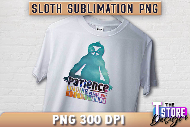 Sloth Quotes Sublimation | PNG Design | Lazy Design v.1 Sublimation The T Store Design 