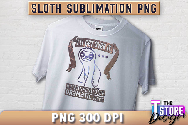 Sloth Quotes Sublimation | PNG Design | Lazy Design v.1 Sublimation The T Store Design 