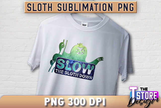 Sloth Quotes Sublimation | PNG Design | Lazy Design v.1 Sublimation The T Store Design 