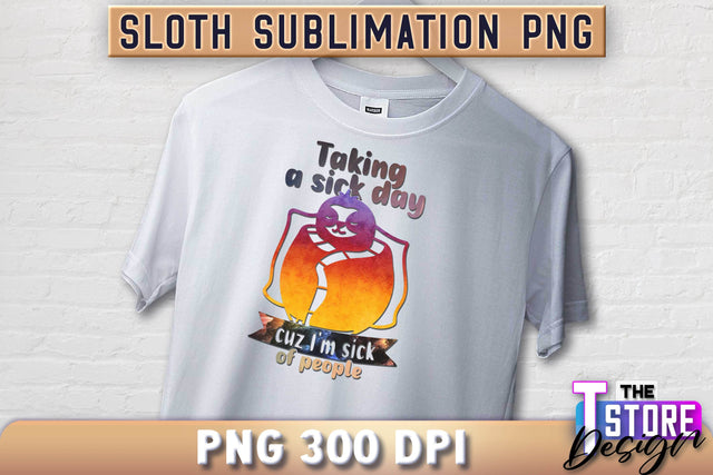 Sloth Quotes Sublimation | PNG Design | Lazy Design v.1 Sublimation The T Store Design 
