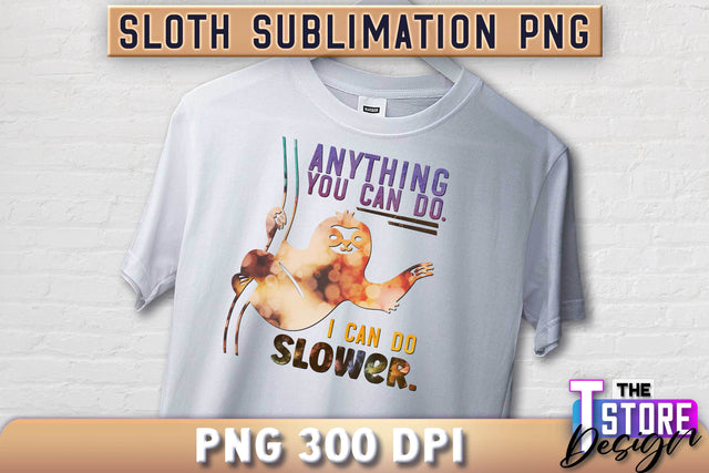 Sloth Quotes Sublimation | PNG Design | Lazy Design v.1 Sublimation The T Store Design 