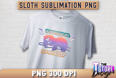 Sloth Quotes Sublimation | PNG Design | Lazy Design v.1 Sublimation The T Store Design 